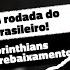 DETALHES DA 34 RODADA DO CAMPEONATO BRASILEIRO JOGO À JOGO SEMANA QUE TEM CORINTHIANS