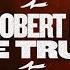 Robert B The Truth Extended Mix