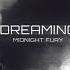 Dreaming Midnight Fury