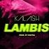 KALASH LAMBIS Prod By DJ DIGITAL