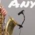 Rita Ora Anywhere Saxophone Cover By Juozas Kuraitis