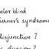 A Man And His Wife Both Have Normal Vision But One Of Their Children Is Color Blind And Has Turner