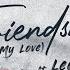 Friendships Lost My Love