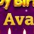 Ava Happy Birthday To You Happy Birthday Song Name Ava