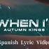 Autumn Kings Sleep When I M Dead Spanish Lyric Video