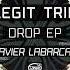 Legit Trip Drop Javier Labarca Remix