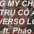 Phương Mỹ Chi X DTAP Vũ Trụ Có Anh Ft Pháo El Universo Lo Tiene Sub Español