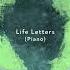 Never Get Used To People Life Letters Piano