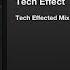 Ali Wilson Chris North Tech Effect Tech Effected Mix
