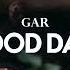 GAR Good Days Hands In The Air Chill Progressive House