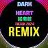 Dark Heart 越南鼓 Haozi Remix Tiktok 2024 Trái Tim Biết Khóc Hot Trend Tiktok Douyin DJ抖音版