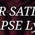 NEVER SATISFIED Lyrics CORPSE