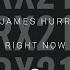 James Hurr Right Now Extended Mix