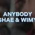 Anybody Shae Wimy Edit Audio