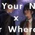 Call Your Name X No Matter Where You Are Eren Mikasa Duet Fan Lyrics Attack On Titan