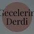 BEGE GECELERİN DERDİ SPEED UP