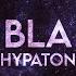 HYPATON Bla Bla Bla Lyrics Remix