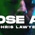 Chris Lawyer I Choose Anger Live