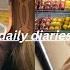 Daily Diaries Ep 7 Life Recently