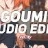 Goumi Goumi Goumi Sped Up Edit Audio