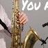 Calum Scott You Are The Reason Saxophone Cover By Juozas Kuraitis