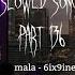 Mala 6ix9ine Anuel Aa Slowed