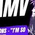 XTALE AMV IMAGINE DRAGONS I M SO SORRY