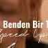 Hande Yener Benden Bir Tane Daha Yok Speed Up