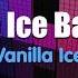 Vanilla Ice Ice Ice Baby Karaoke Version With Lyrics HD Vocal Star Karaoke