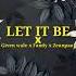 LET IT BE Given Wale X Fandy Titioka X Zeanpaul Lyric Video