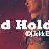 Bob Sinclar World Hold On Dj Tekk Edit 2k22