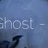 Yaeow I M Just A Ghost Lyrics تـرجــمــة