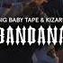 Big Baby Tape Kizaru BANDANA Instrumental Re Prod ByVasisBeats