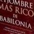 EL HOMBRE MAS RICO DE BABILONIA EN ESPAÑOL AUDIOLIBRO COMPLETO VOZ REAL