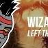 Wizard Left The City