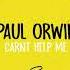 Paul Orwin Сan T Help Me Original Mix HOLY