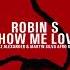 Robin S Show Me Love Franz Alexander Martin Silva Afro House Remix