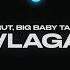 Arut Big Baby Tape VLAGA