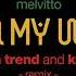 John Trend Kataa Melvitto Run My Way Remix