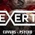 Cuvurs Psycho EXERT 051