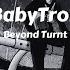 BabyTron Beyond Turnt Lyrics