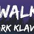 Mark Klaver Don T Walk Away Lyrics