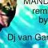 Martin Gore Mandrill Remix By DJ Van Garderen