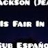 Michael Jackson Jean Walker All Is Fair In Love Sub Español