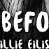 Billie Eilish Listen Before I Go Lyrics