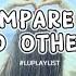 K Pop Playlist Different People Different Path Don T Compare Yourself To Others