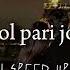 Gol Pari Joon SPEED UP