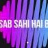 Sab Sahi Hai Bro LYRICS VIDEO Badshah