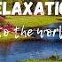 Enchanting Impressions Beautiful Landscapes Unique Music For Meditation Relaxation And Deep Sleep