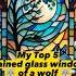 My Top 5 Stained Glass Window Of A Wolf Under The Moon AI GENERATED Shorts Viral Trending